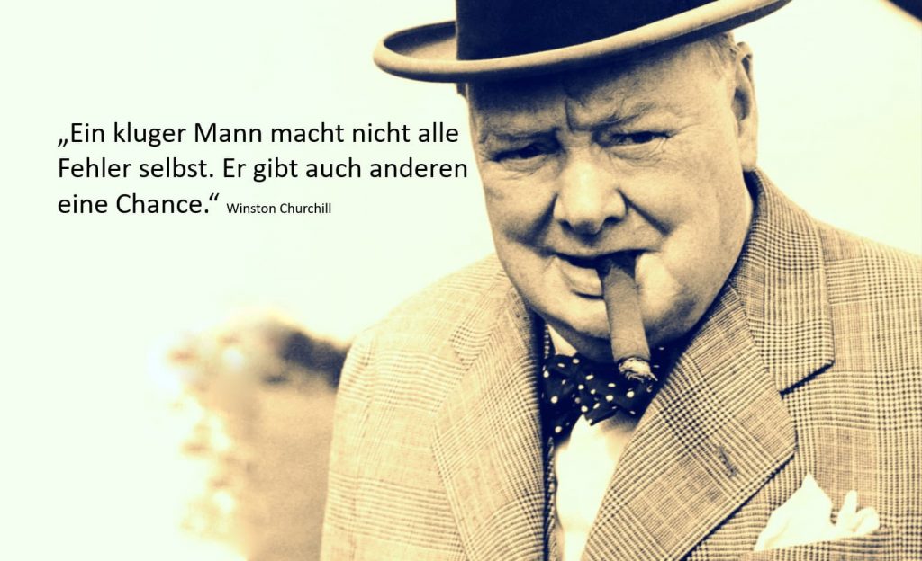 Zitat "Ein kluger Mann macht nicht alle Fehler selbst. Er gibt auch